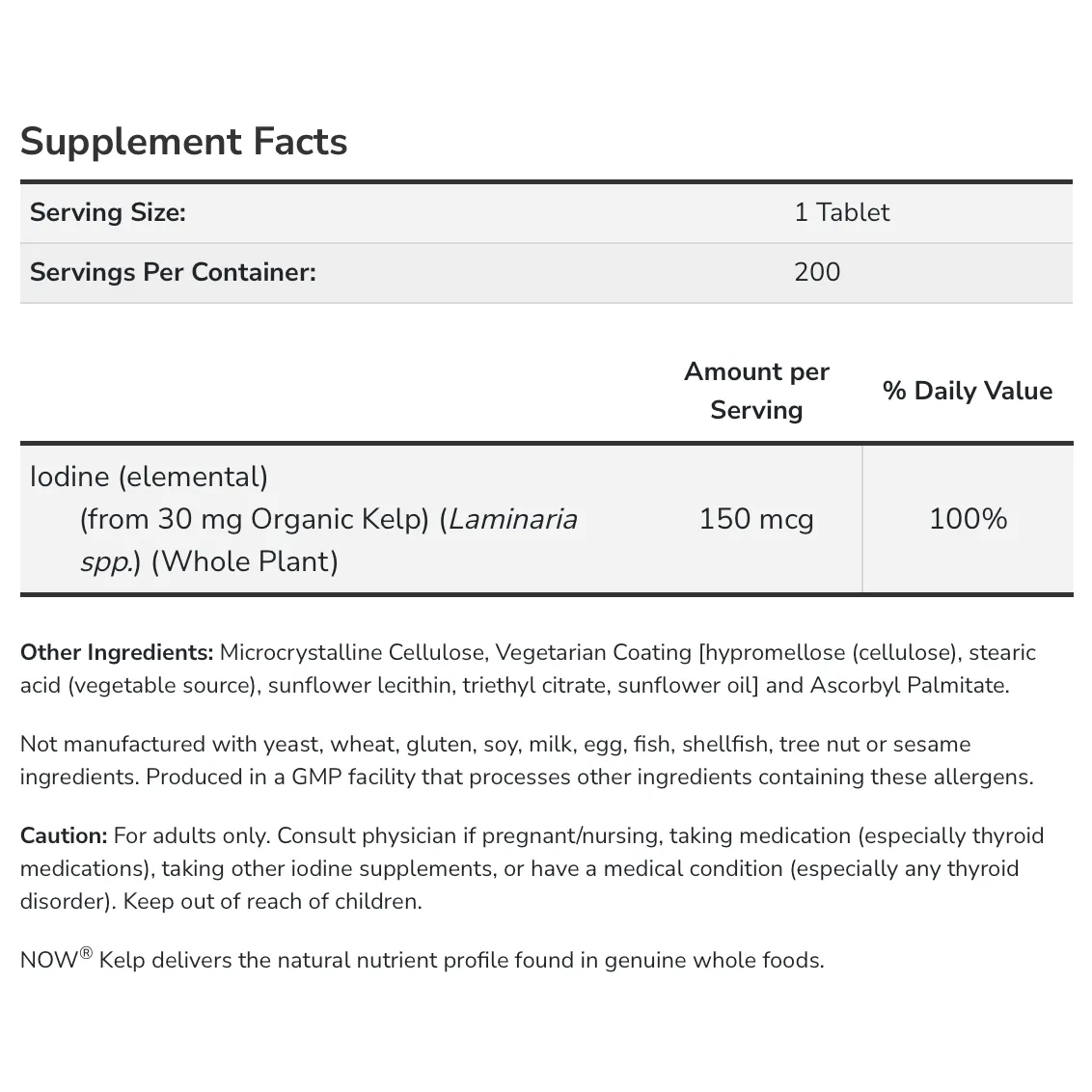 Now Kelp 150 mcg Iodine 200 Vegetarian Tablets